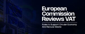 European Commission Reviews VAT Rules to Support Circular Economy and Reduce Waste IMG 20261015 WA0002