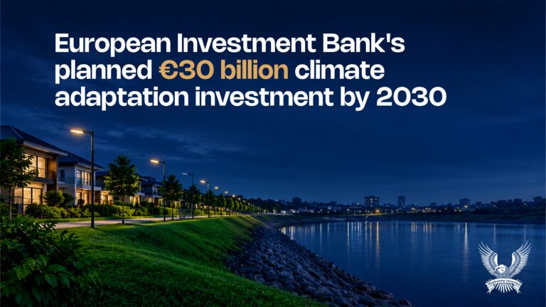 European Investment Bank Commits at Least €30 Billion to Climate Adaptation by 2030 SAVE 20261026 064630